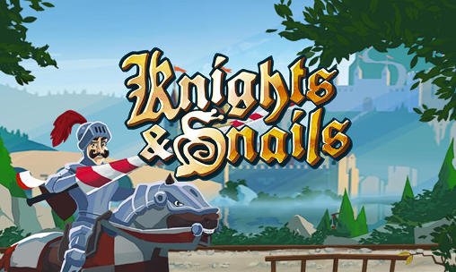 download Knights and snails apk